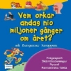 Vem orkar andas nio miljoner ggr om �ret